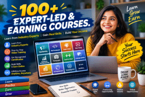 100+ expert led & earning courses.